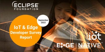 2022 IoT & Edge Developer Survey report by Eclipse Foundation